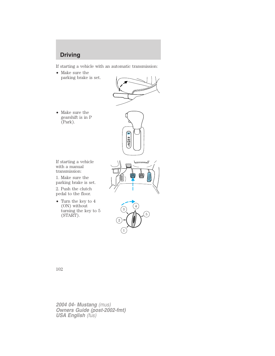 Driving | FORD 2004 Mustang v.3 User Manual | Page 102 / 240