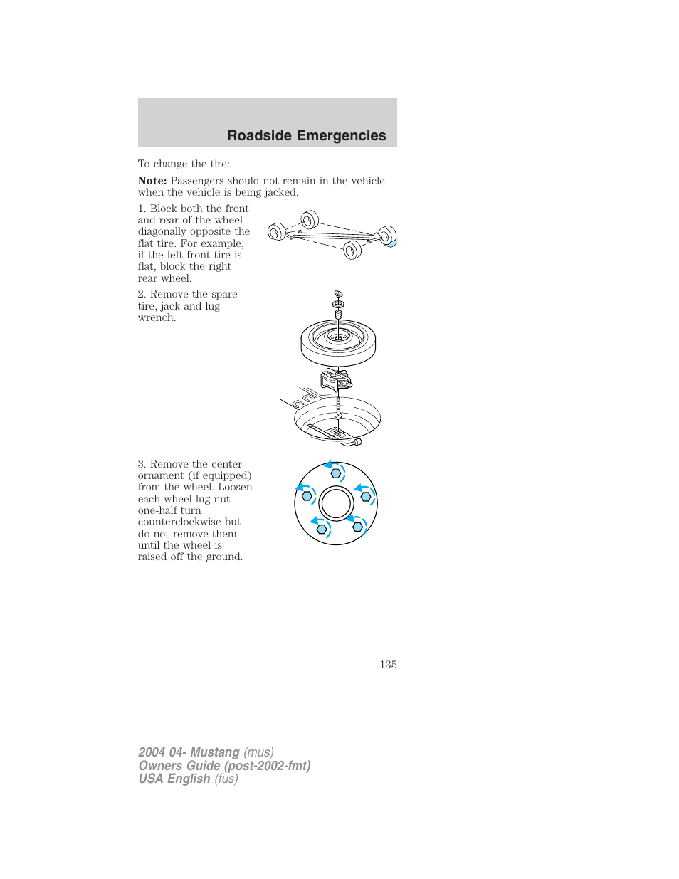 Roadside emergencies | FORD 2004 Mustang v.3 User Manual | Page 135 / 240