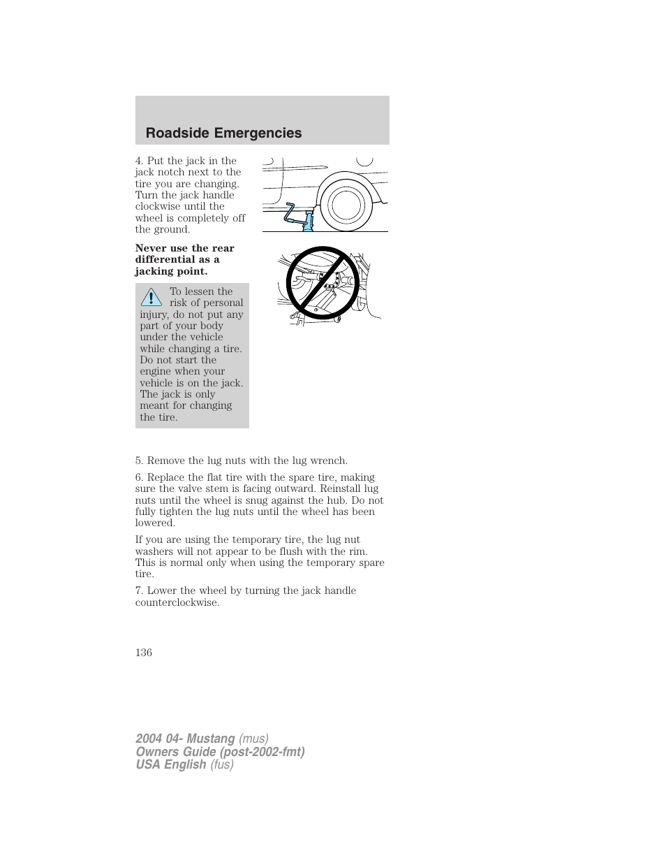 Roadside emergencies | FORD 2004 Mustang v.3 User Manual | Page 136 / 240