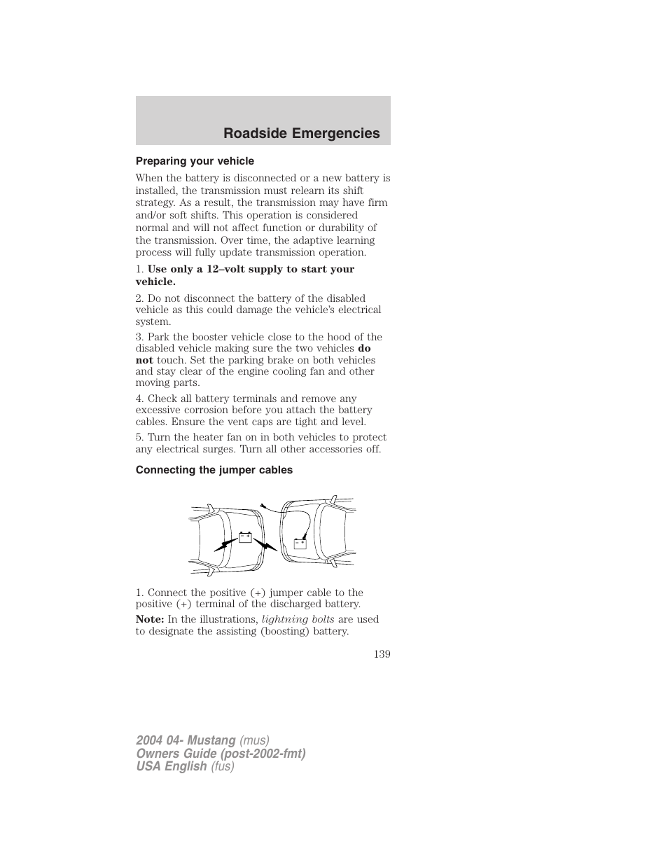 Roadside emergencies | FORD 2004 Mustang v.3 User Manual | Page 139 / 240