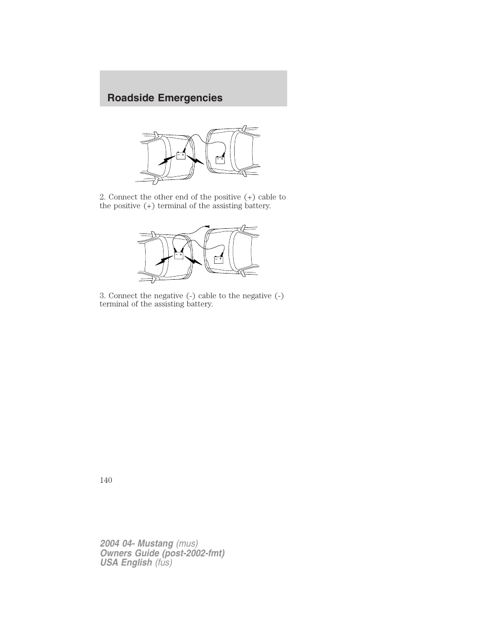 Roadside emergencies | FORD 2004 Mustang v.3 User Manual | Page 140 / 240