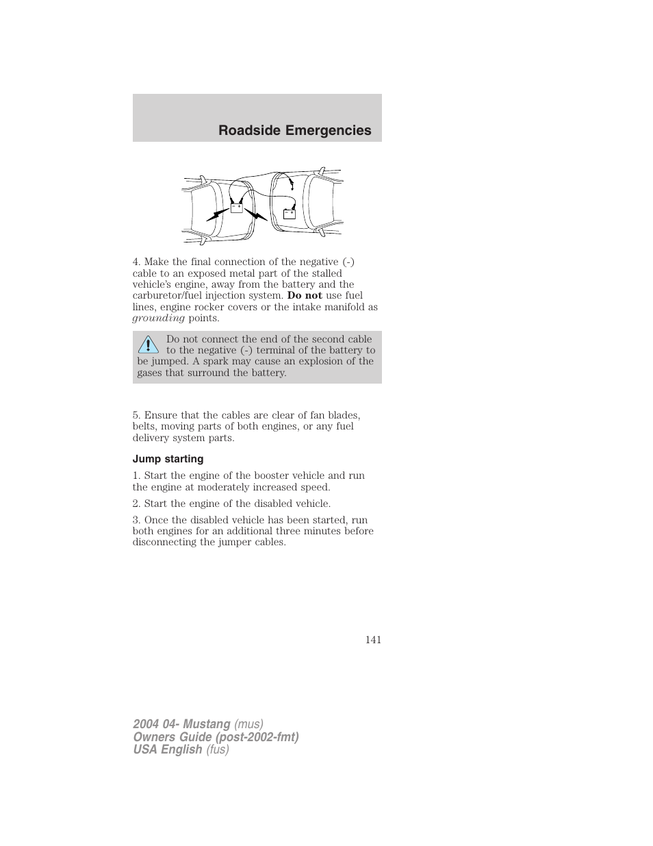 Roadside emergencies | FORD 2004 Mustang v.3 User Manual | Page 141 / 240