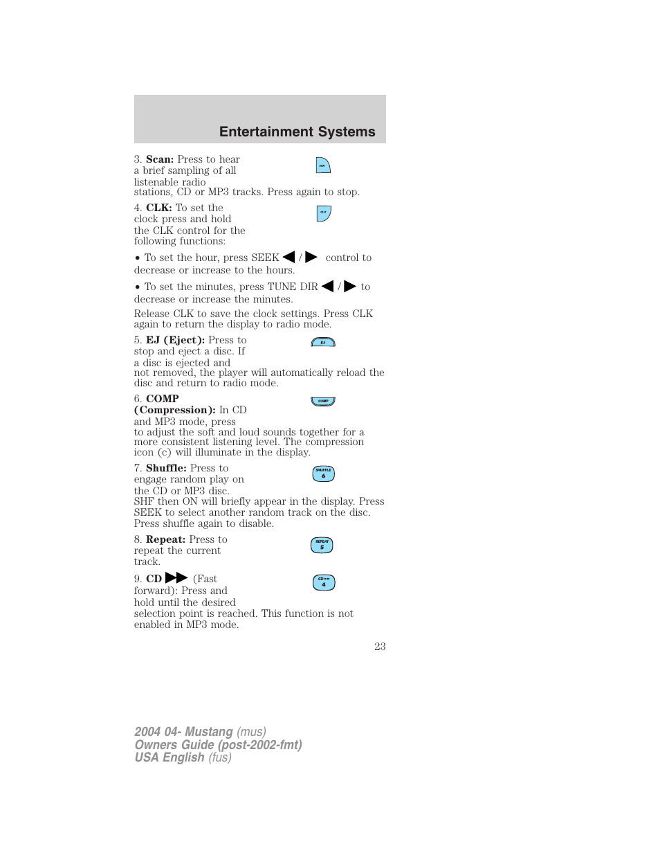 Entertainment systems | FORD 2004 Mustang v.3 User Manual | Page 23 / 240