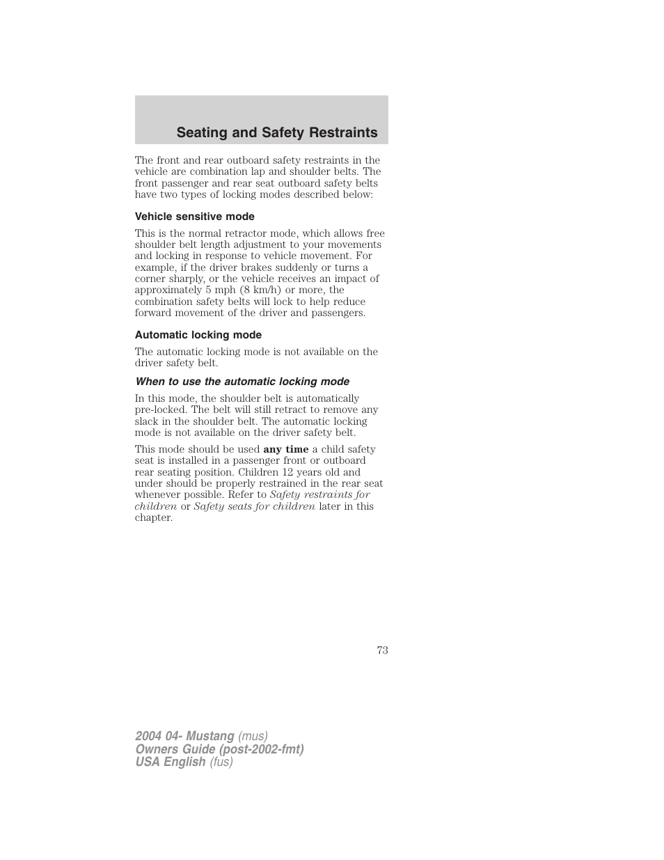 Seating and safety restraints | FORD 2004 Mustang v.3 User Manual | Page 73 / 240