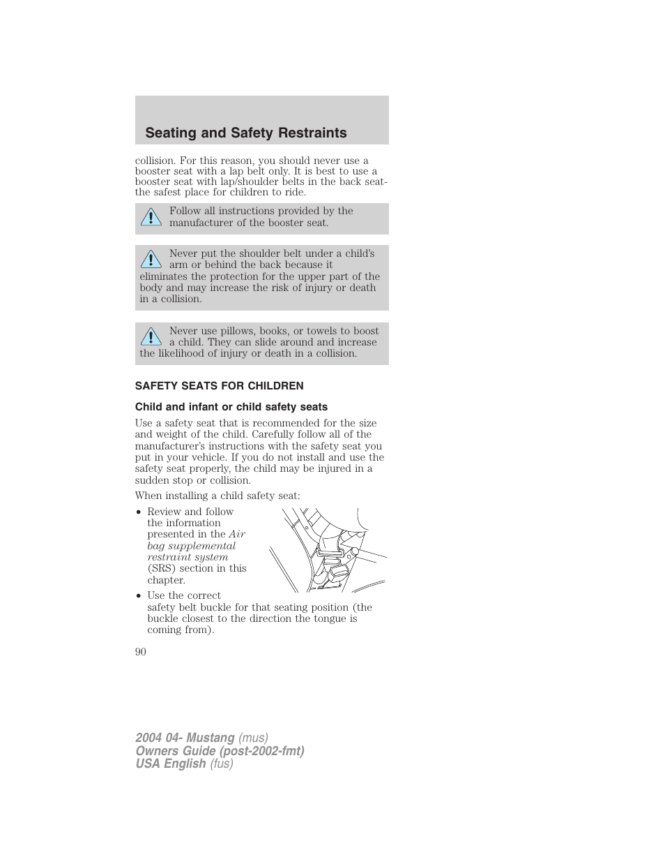 Seating and safety restraints | FORD 2004 Mustang v.3 User Manual | Page 90 / 240