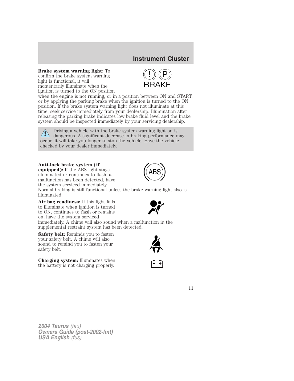 P! brake abs | FORD 2004 Taurus v.1 User Manual | Page 11 / 240