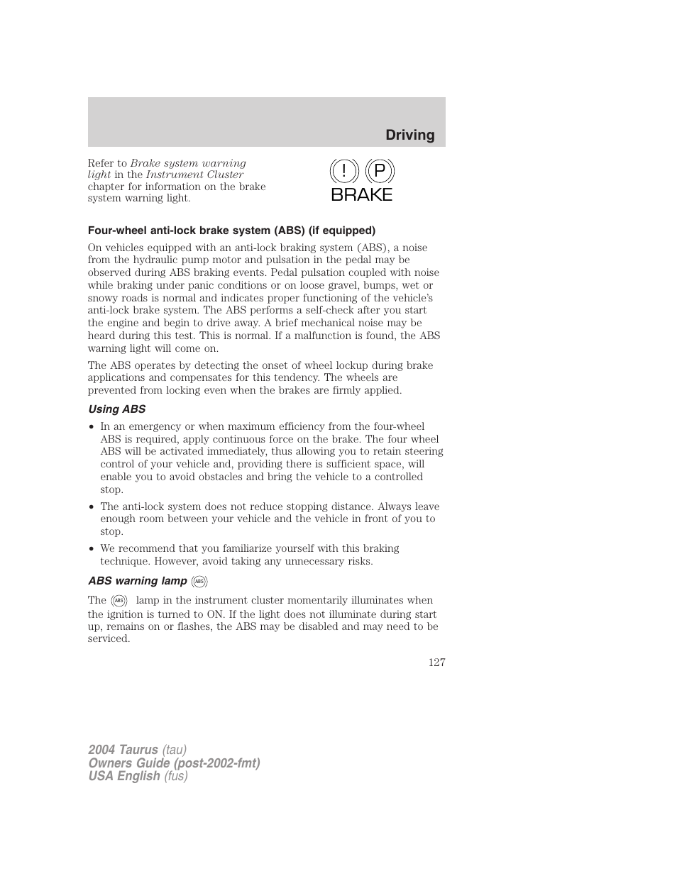 P! brake, Driving | FORD 2004 Taurus v.1 User Manual | Page 127 / 240