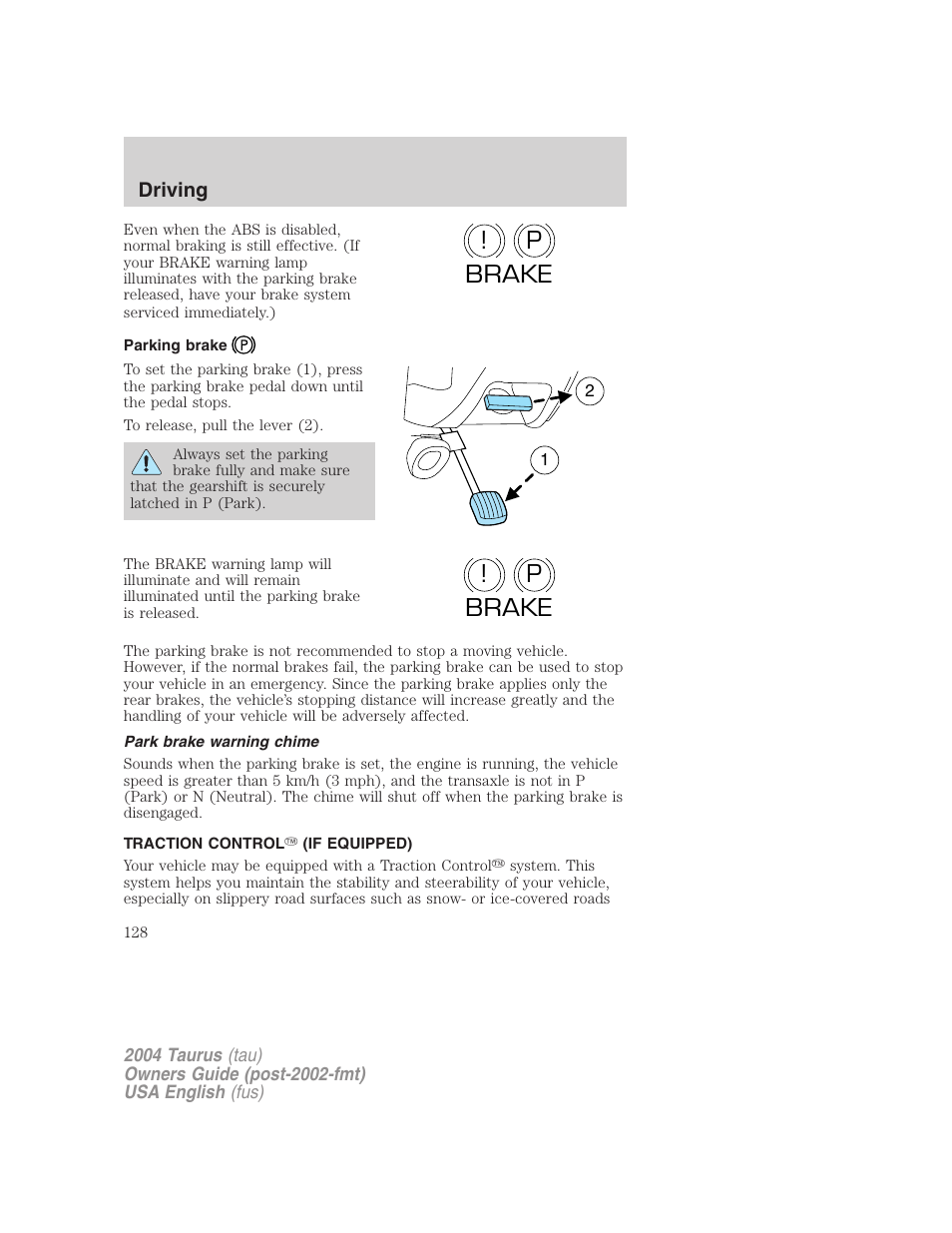 P! brake | FORD 2004 Taurus v.1 User Manual | Page 128 / 240