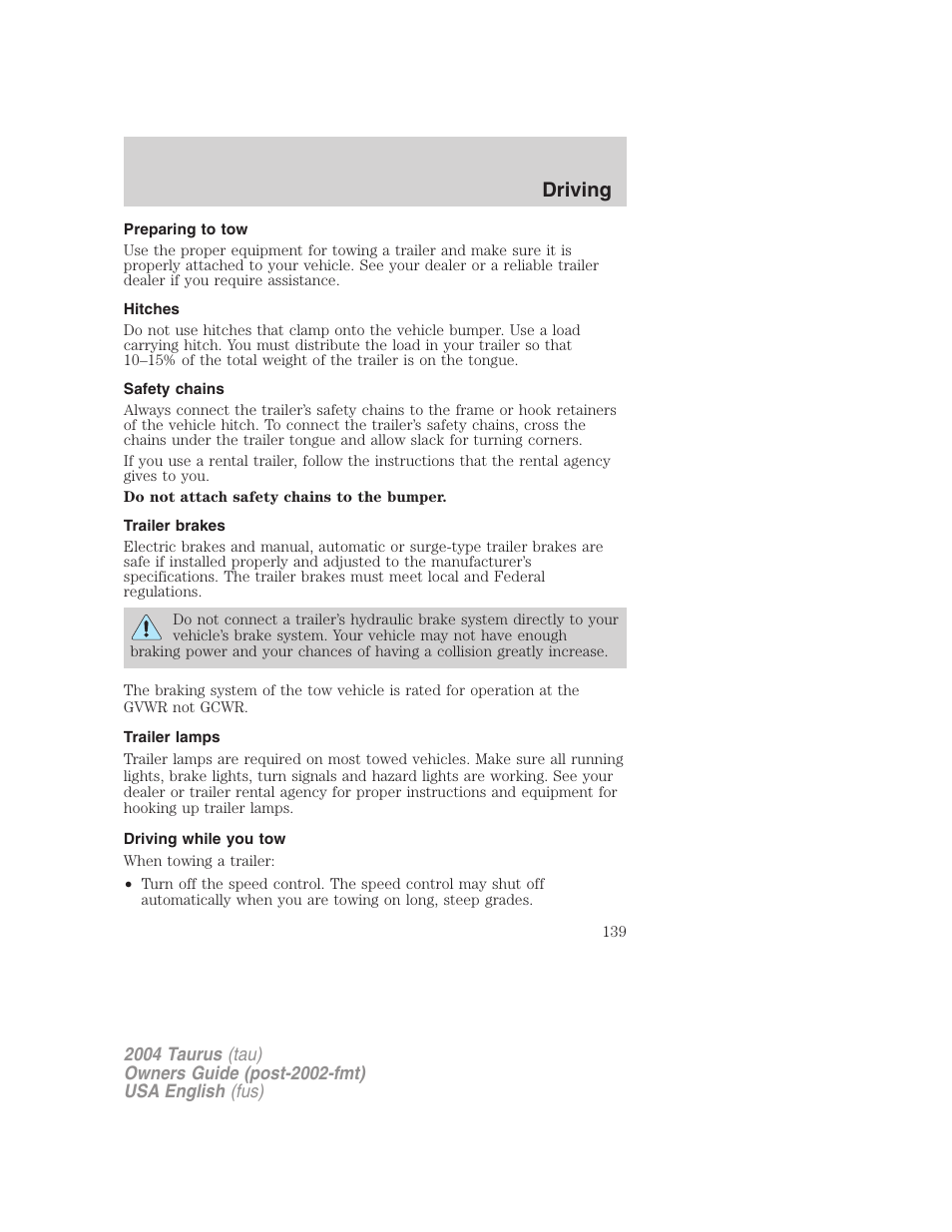 Driving | FORD 2004 Taurus v.1 User Manual | Page 139 / 240