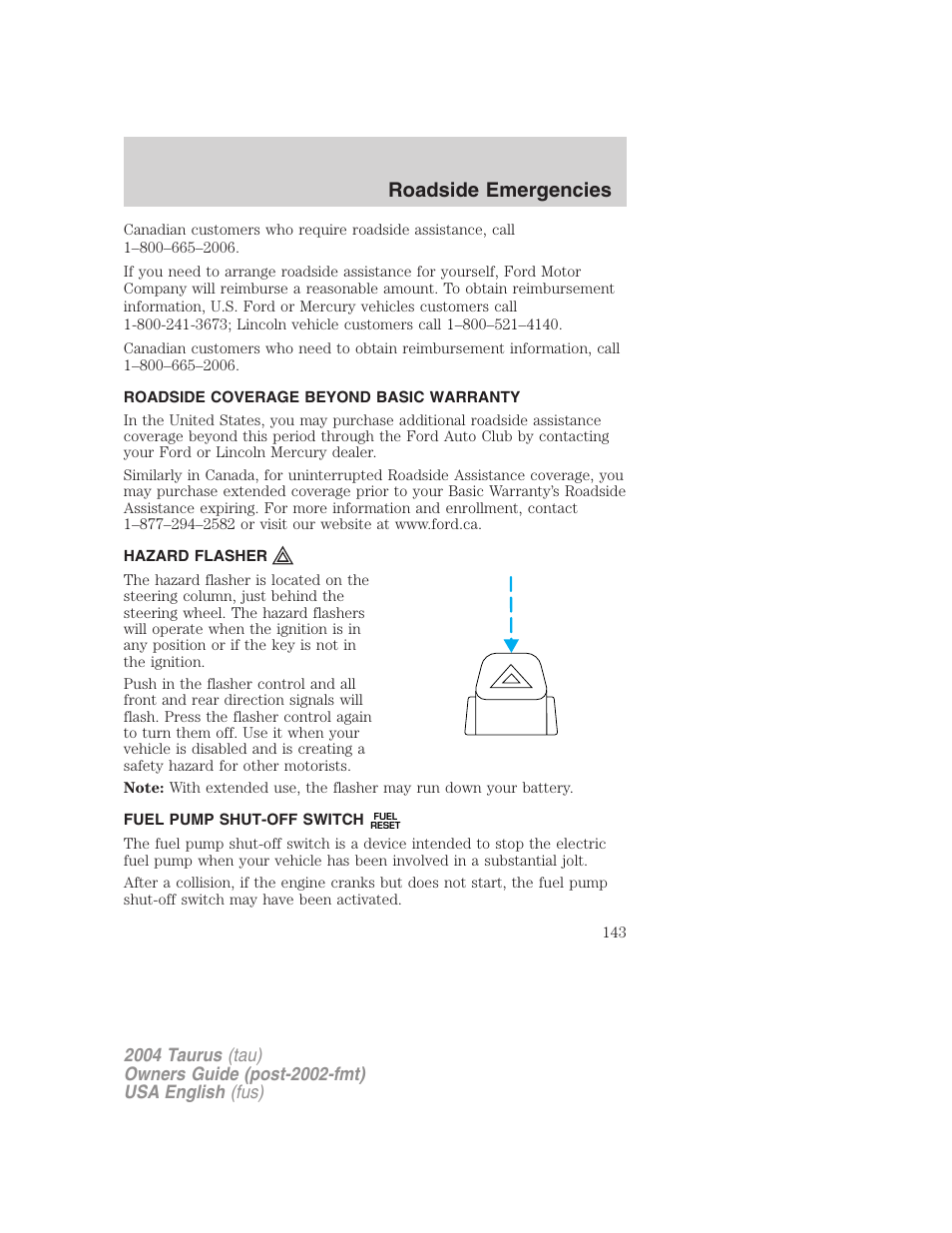 Roadside emergencies | FORD 2004 Taurus v.1 User Manual | Page 143 / 240