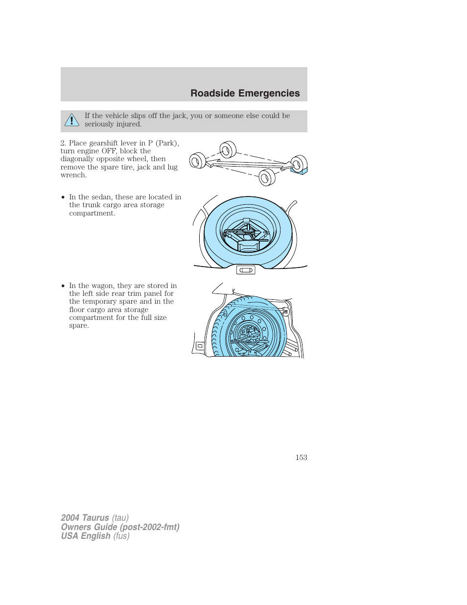Roadside emergencies | FORD 2004 Taurus v.1 User Manual | Page 153 / 240