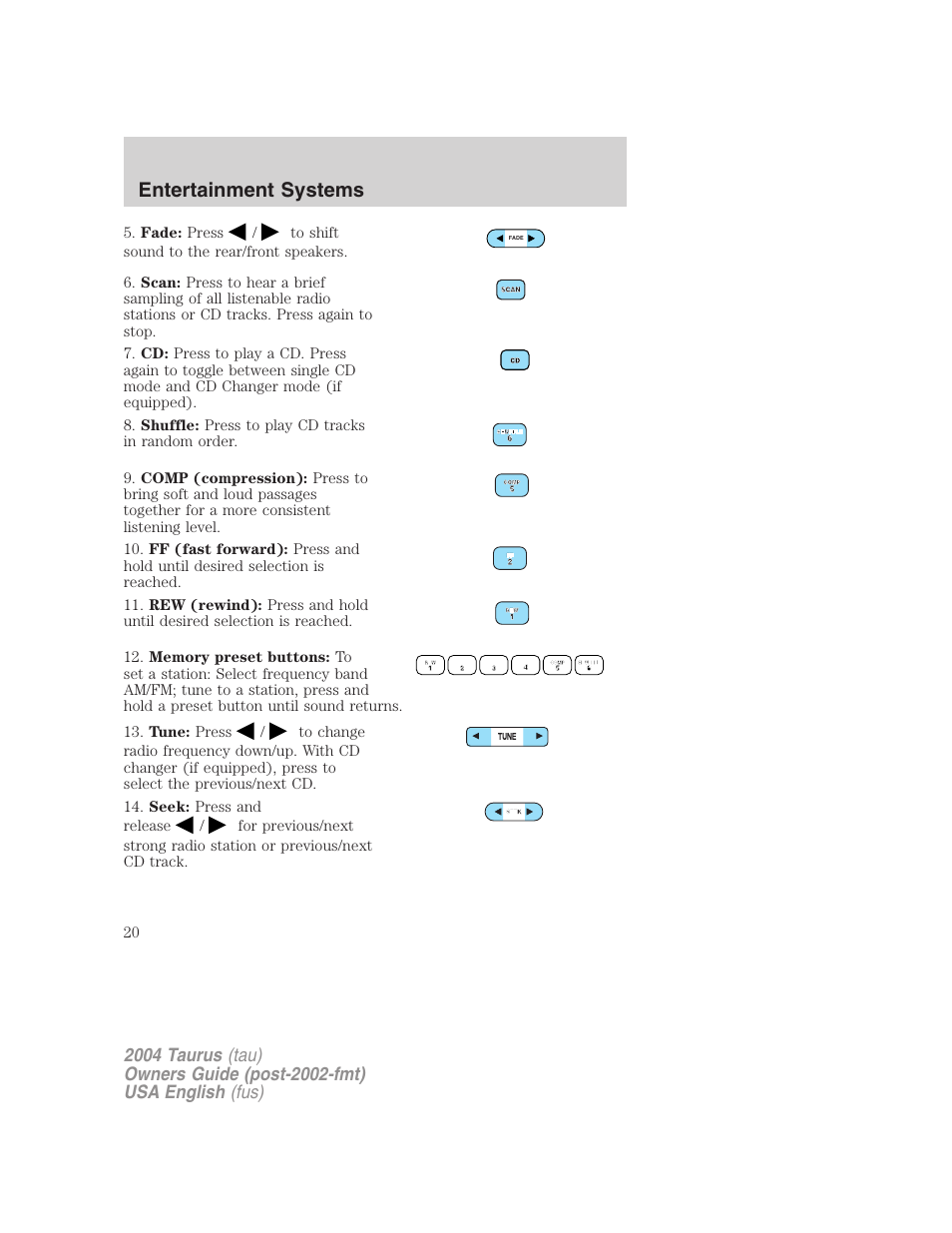Entertainment systems | FORD 2004 Taurus v.1 User Manual | Page 20 / 240