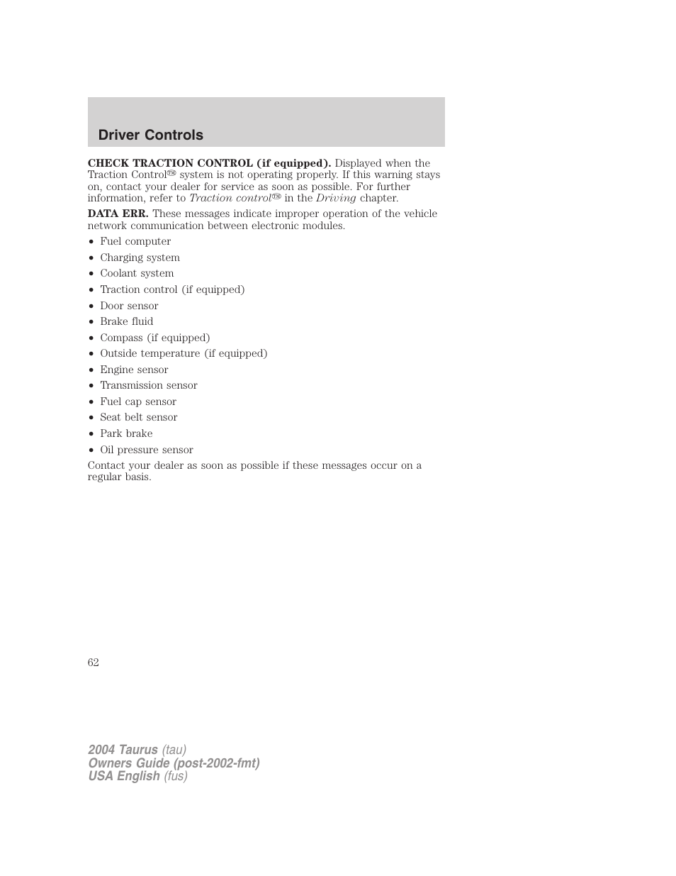 Driver controls | FORD 2004 Taurus v.1 User Manual | Page 62 / 240