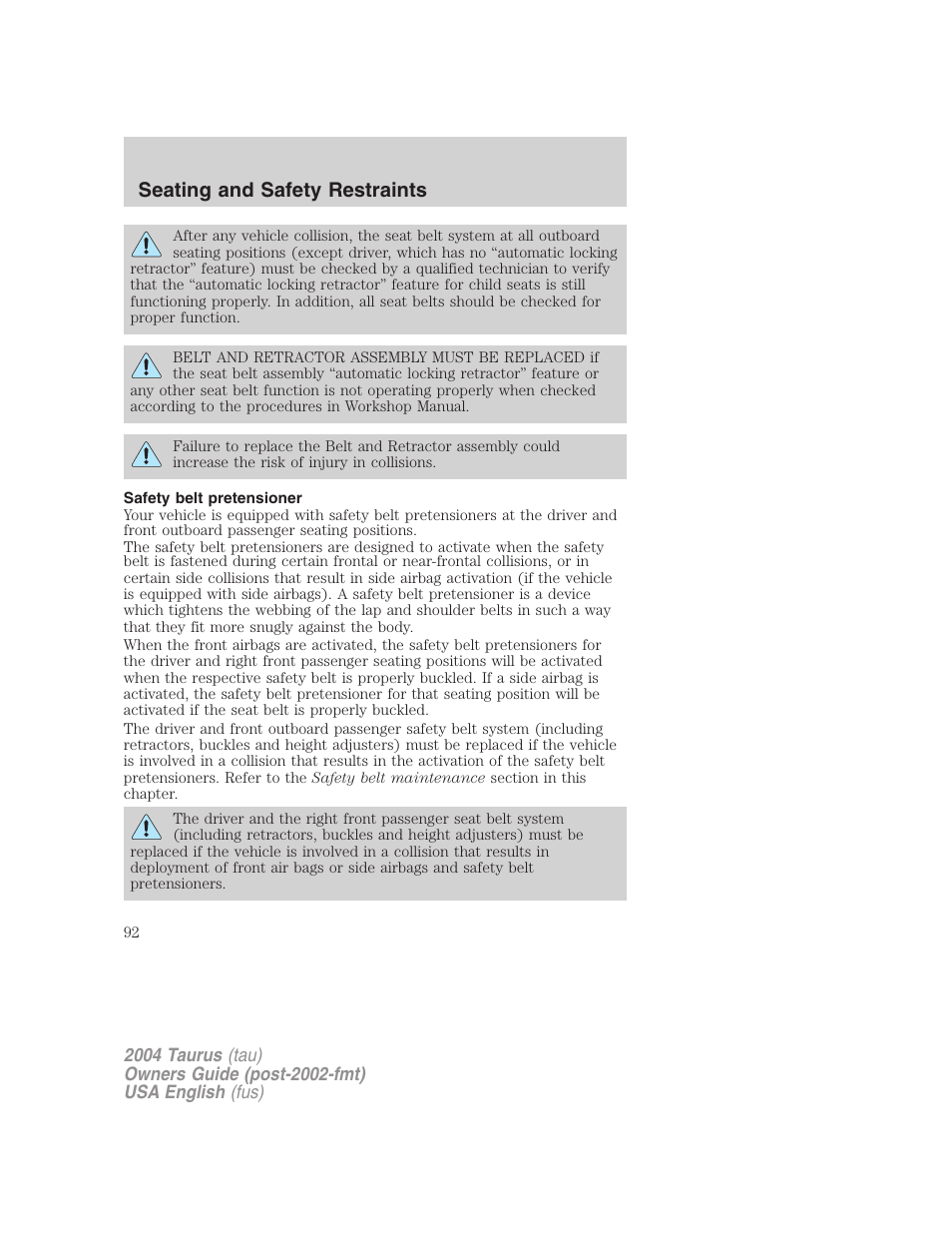 Seating and safety restraints | FORD 2004 Taurus v.1 User Manual | Page 92 / 240