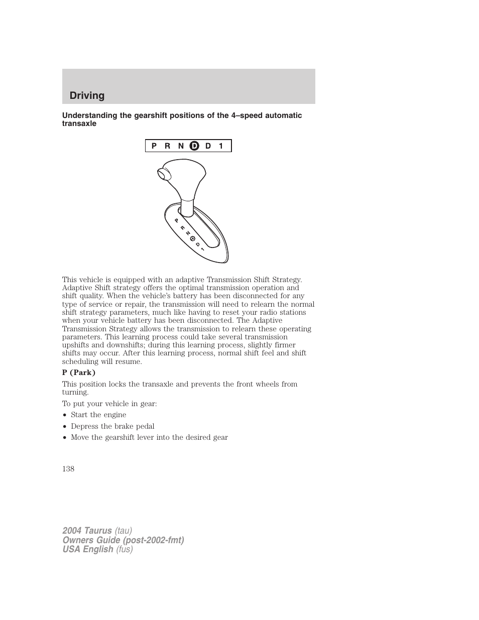 Driving | FORD 2004 Taurus v.3 User Manual | Page 138 / 248