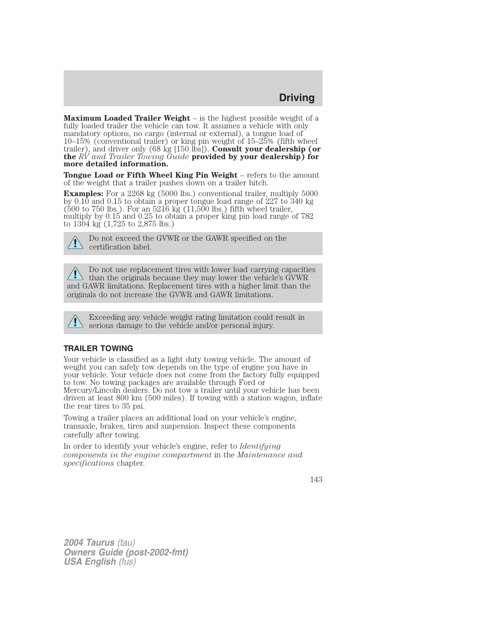 Driving | FORD 2004 Taurus v.3 User Manual | Page 143 / 248