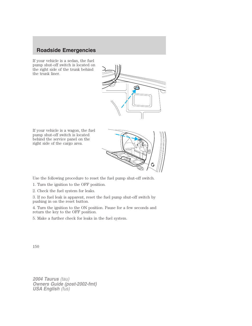 Roadside emergencies | FORD 2004 Taurus v.3 User Manual | Page 150 / 248