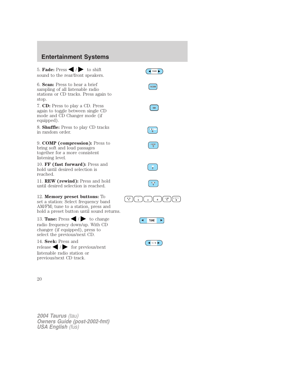 Entertainment systems | FORD 2004 Taurus v.3 User Manual | Page 20 / 248