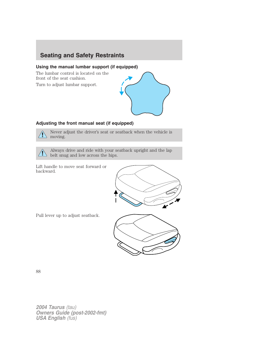 Seating and safety restraints | FORD 2004 Taurus v.3 User Manual | Page 88 / 248