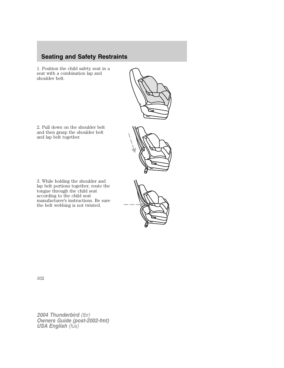 Seating and safety restraints | FORD 2004 Thunderbird v.1 User Manual | Page 102 / 216