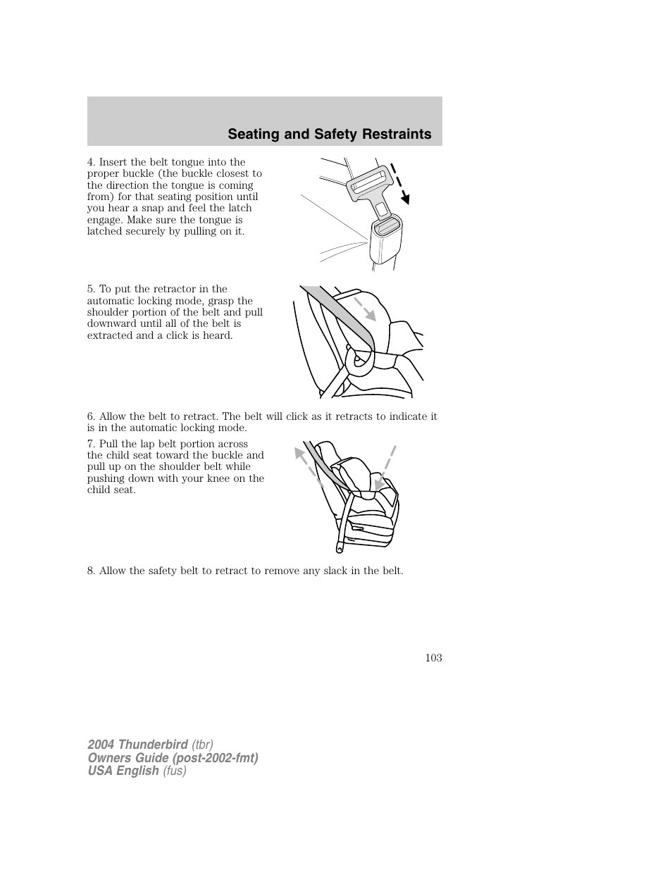 Seating and safety restraints | FORD 2004 Thunderbird v.1 User Manual | Page 103 / 216