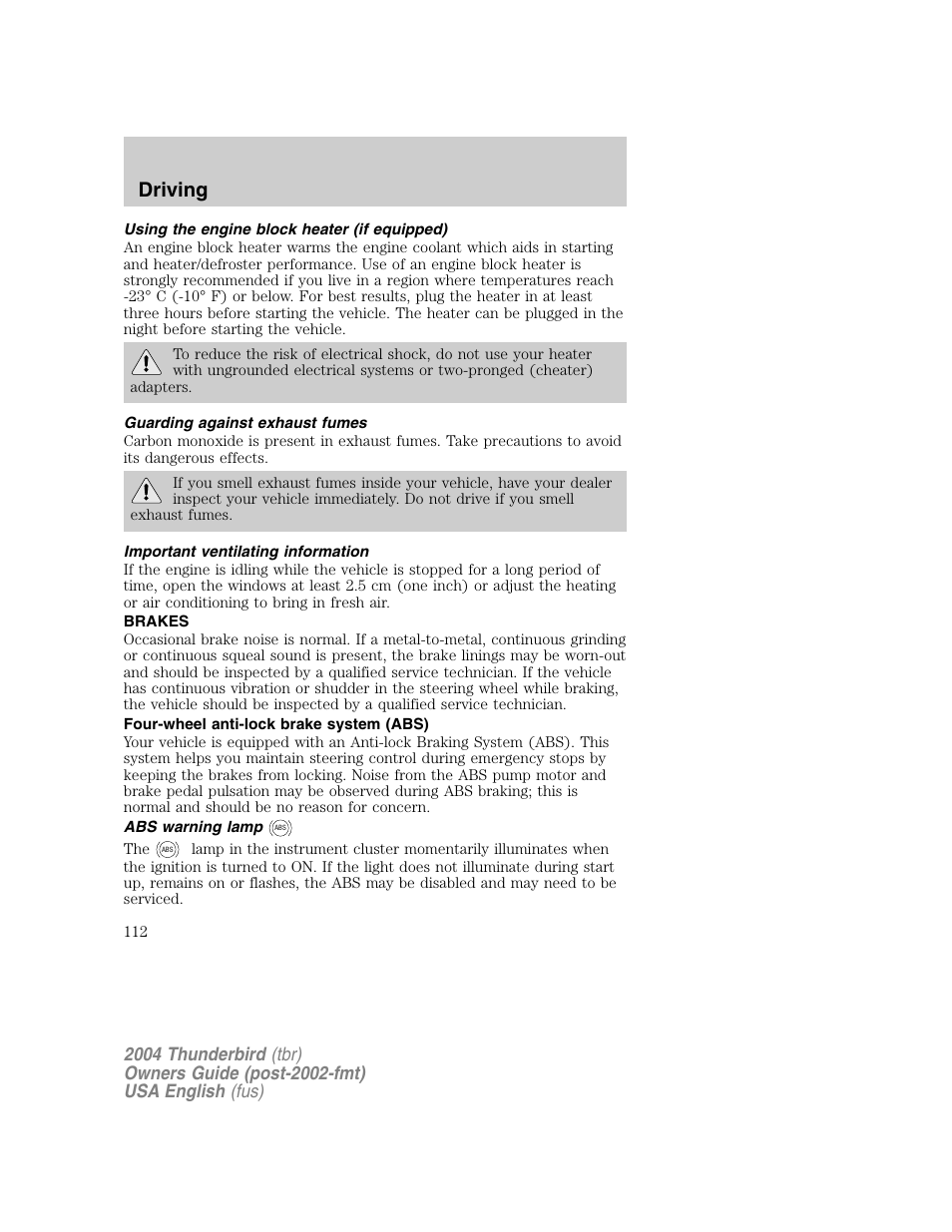 Driving | FORD 2004 Thunderbird v.1 User Manual | Page 112 / 216