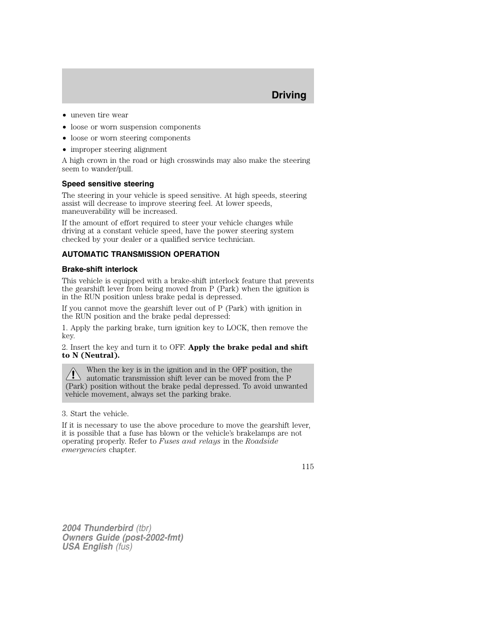 Driving | FORD 2004 Thunderbird v.1 User Manual | Page 115 / 216