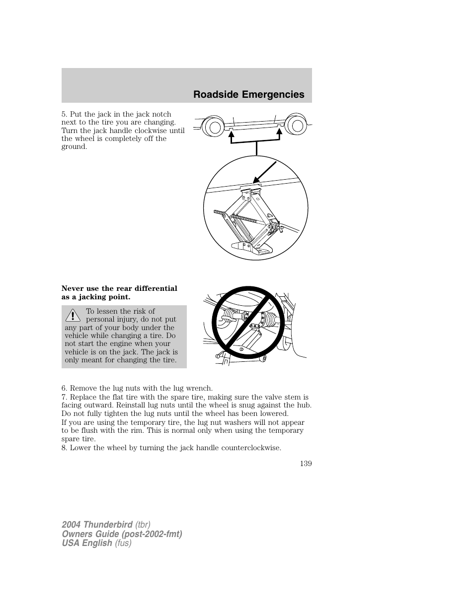 Roadside emergencies | FORD 2004 Thunderbird v.1 User Manual | Page 139 / 216