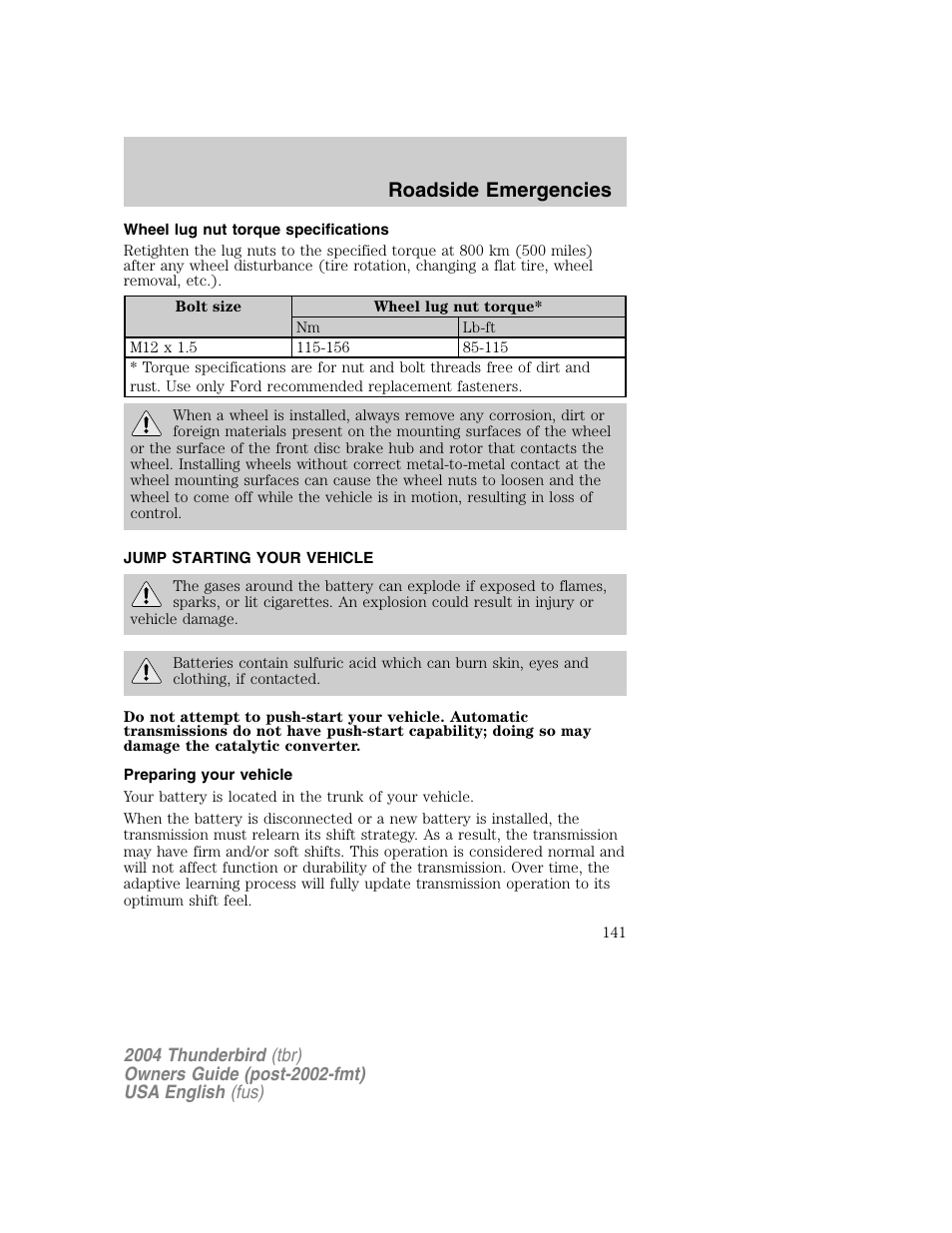 Roadside emergencies | FORD 2004 Thunderbird v.1 User Manual | Page 141 / 216