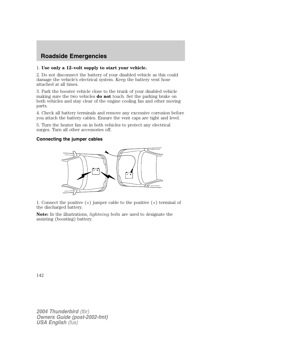 Roadside emergencies | FORD 2004 Thunderbird v.1 User Manual | Page 142 / 216