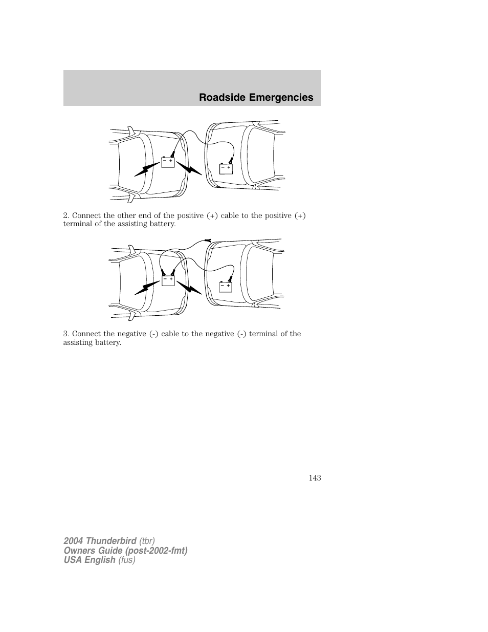 Roadside emergencies | FORD 2004 Thunderbird v.1 User Manual | Page 143 / 216