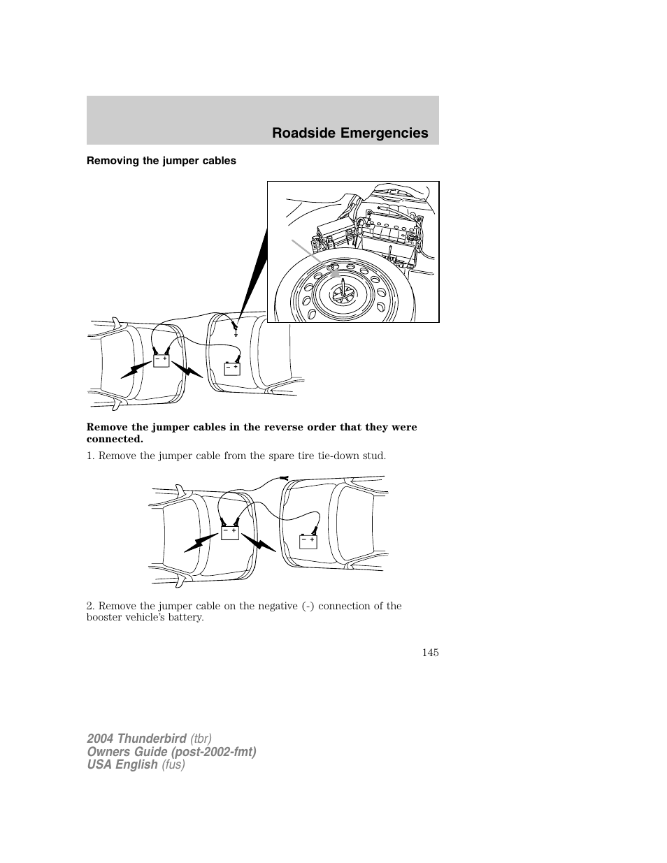 Roadside emergencies | FORD 2004 Thunderbird v.1 User Manual | Page 145 / 216