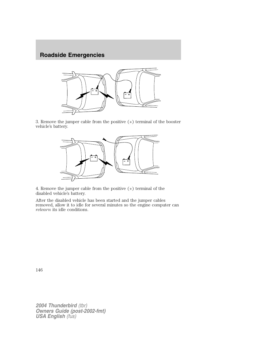 Roadside emergencies | FORD 2004 Thunderbird v.1 User Manual | Page 146 / 216