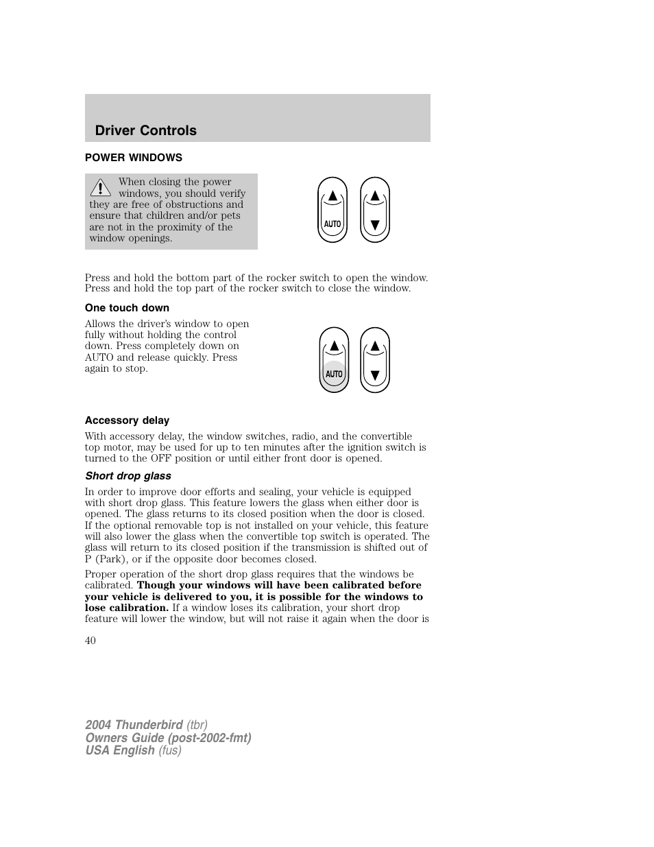 Driver controls | FORD 2004 Thunderbird v.1 User Manual | Page 40 / 216