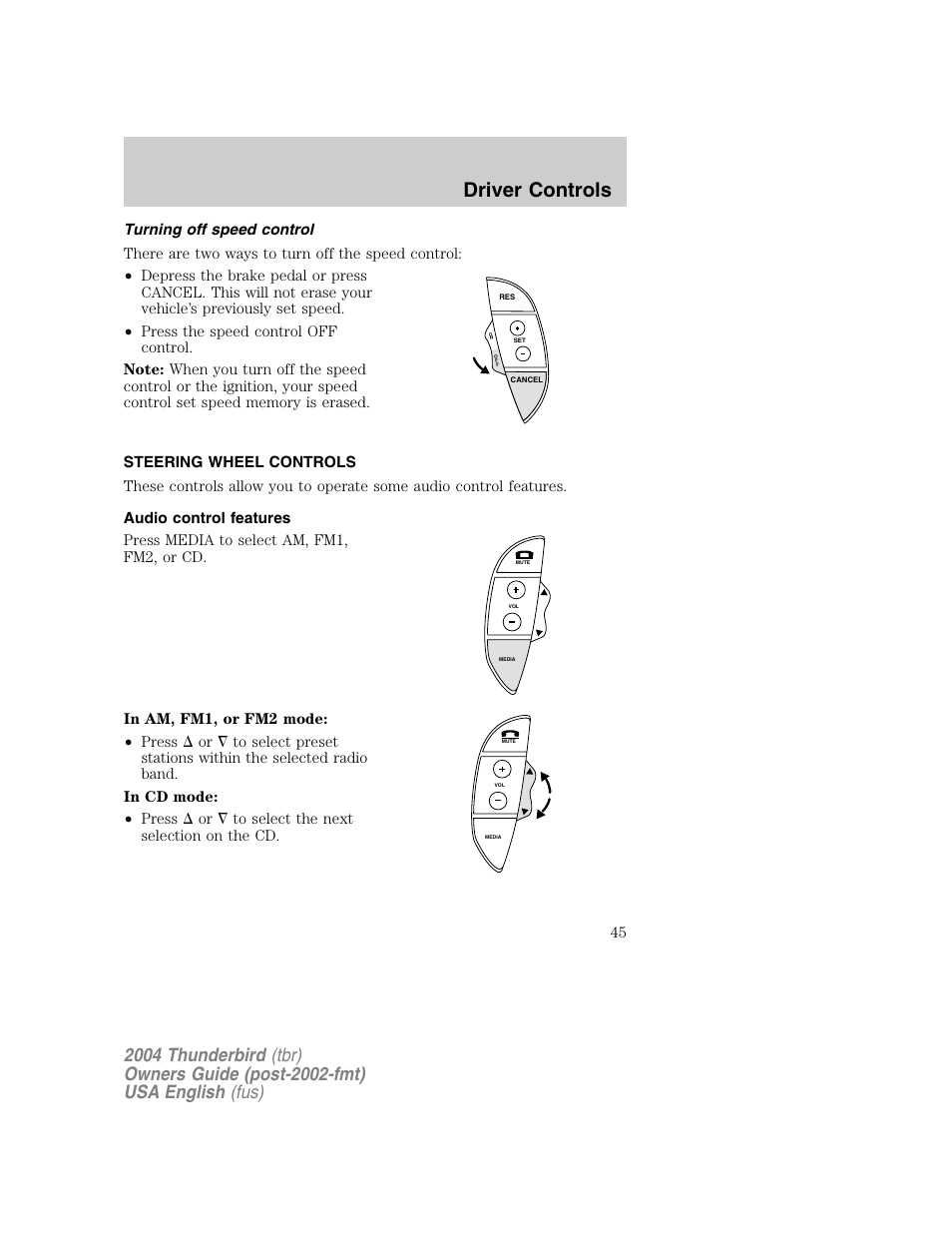 Driver controls | FORD 2004 Thunderbird v.1 User Manual | Page 45 / 216