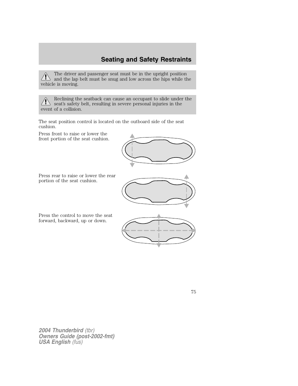 Seating and safety restraints | FORD 2004 Thunderbird v.1 User Manual | Page 75 / 216