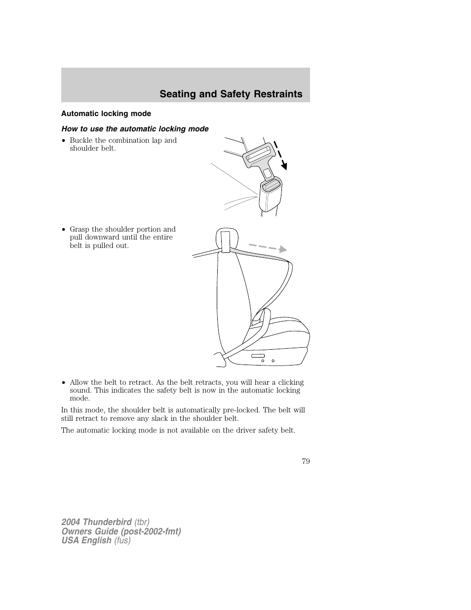 Seating and safety restraints | FORD 2004 Thunderbird v.1 User Manual | Page 79 / 216