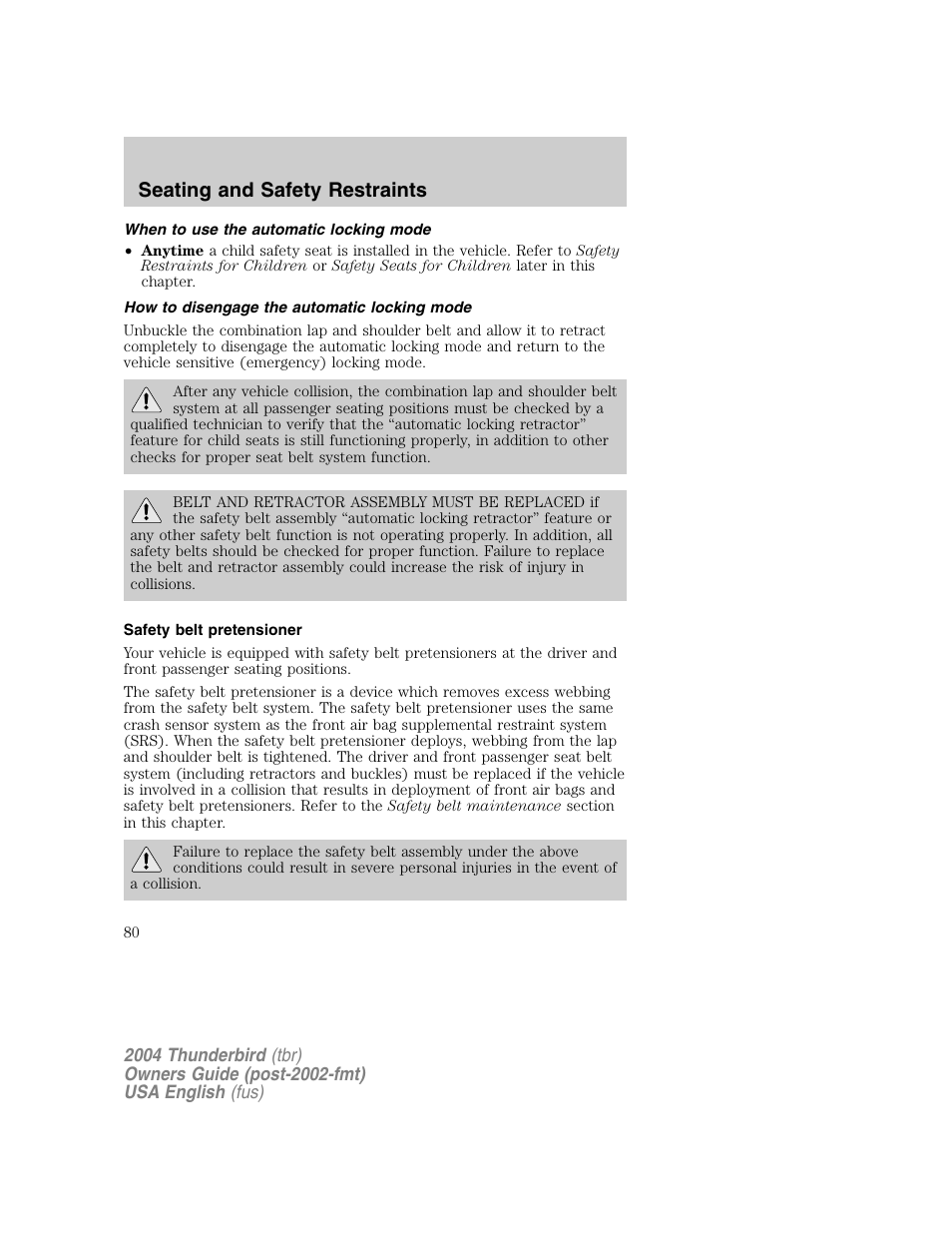 Seating and safety restraints | FORD 2004 Thunderbird v.1 User Manual | Page 80 / 216