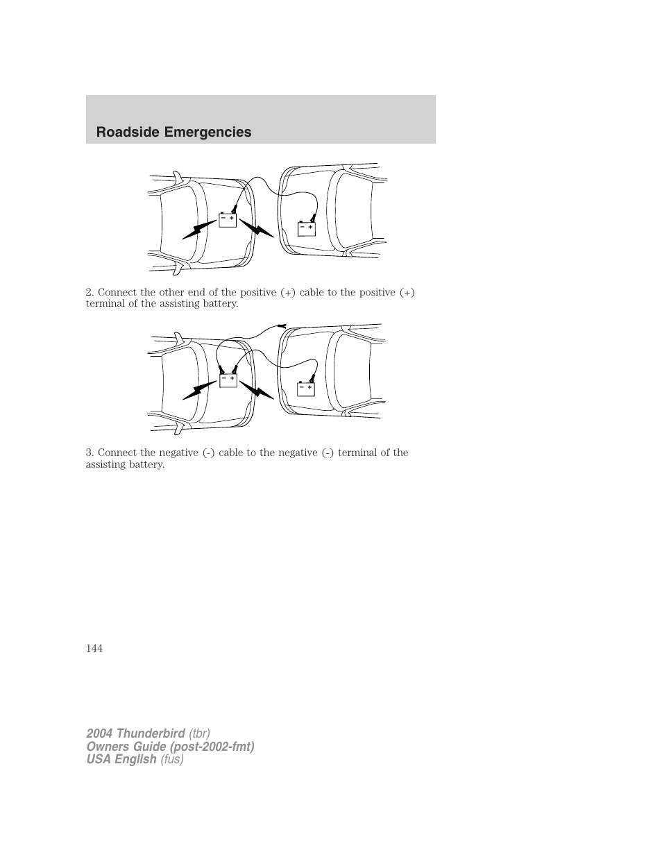 Roadside emergencies | FORD 2004 Thunderbird v.2 User Manual | Page 144 / 224