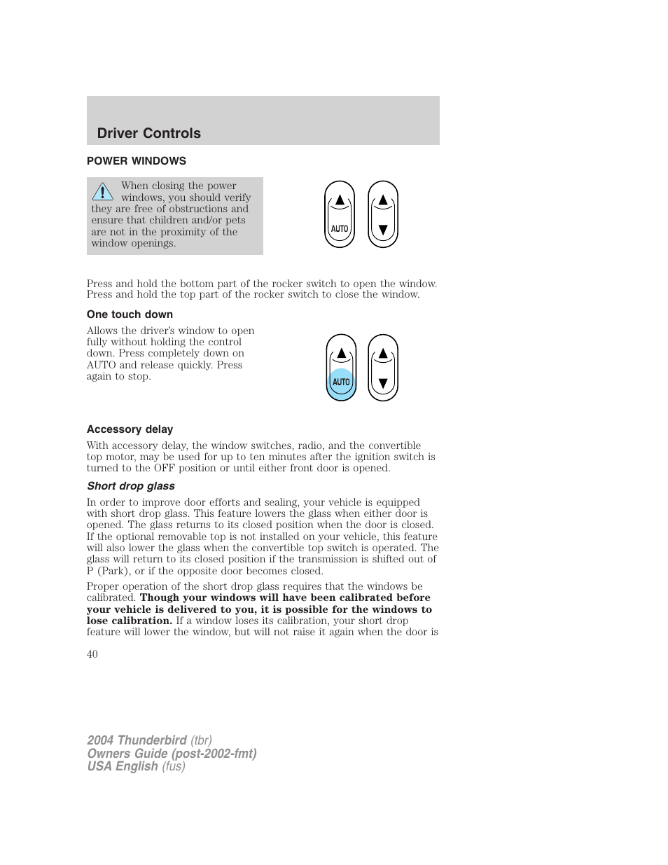 Driver controls | FORD 2004 Thunderbird v.2 User Manual | Page 40 / 224