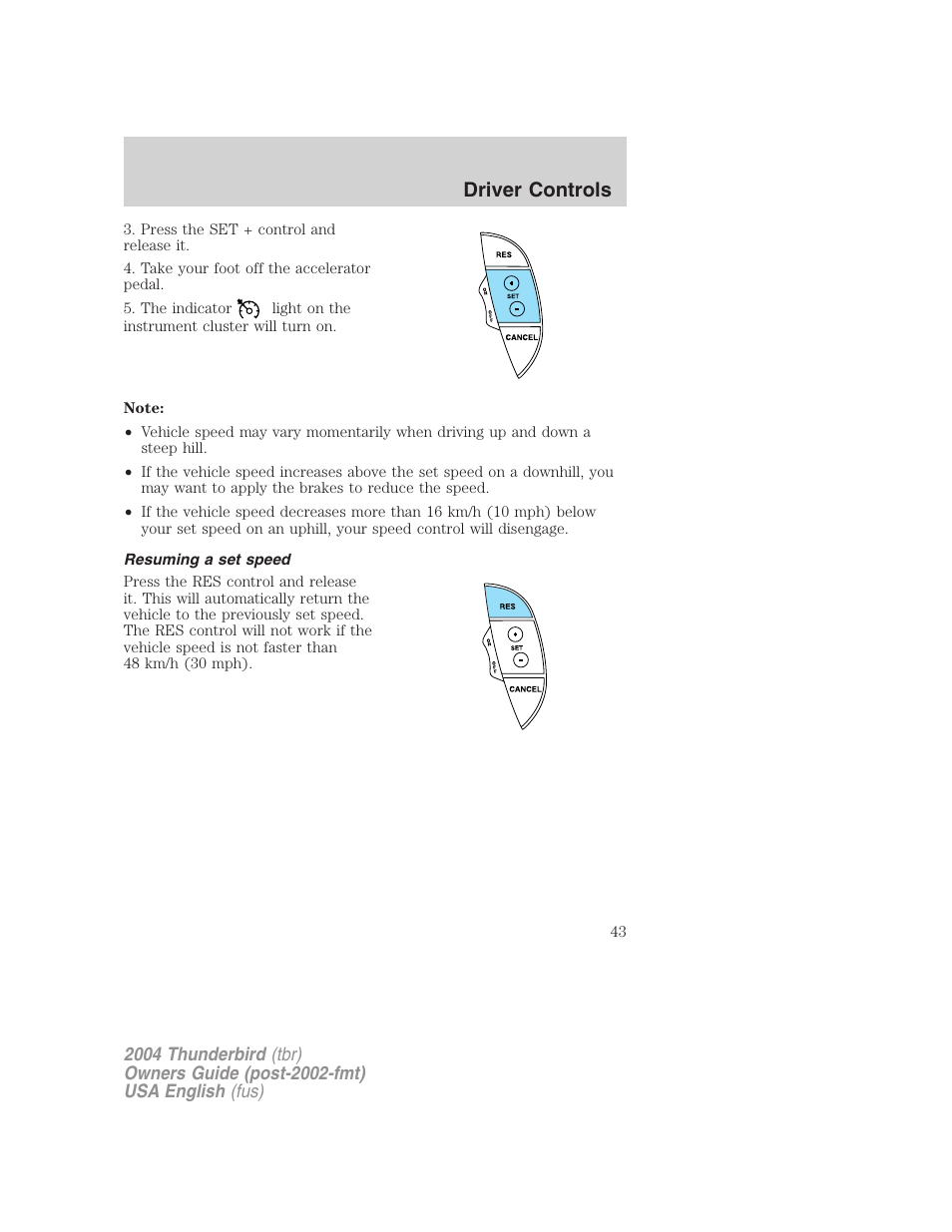 Driver controls | FORD 2004 Thunderbird v.2 User Manual | Page 43 / 224