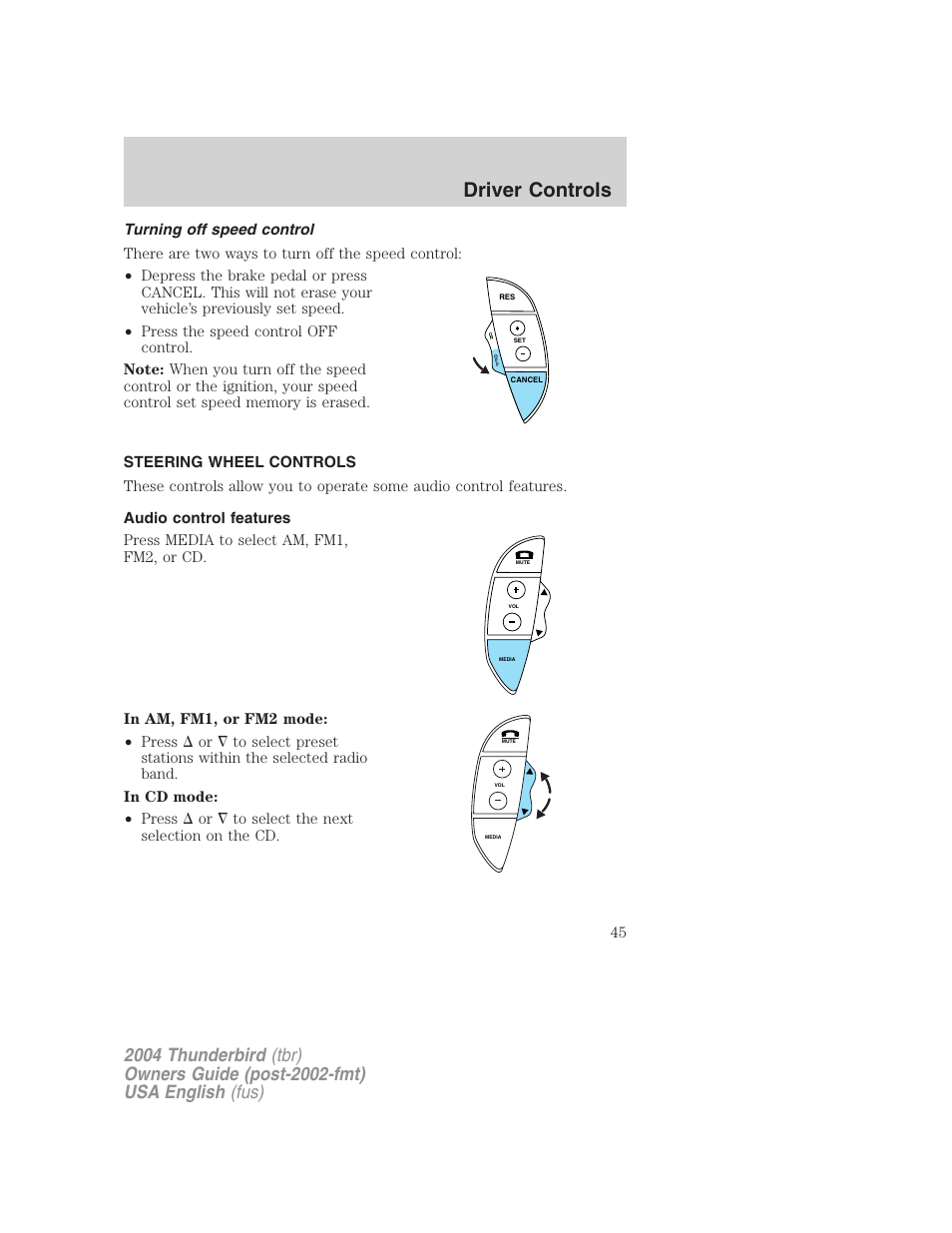 Driver controls | FORD 2004 Thunderbird v.2 User Manual | Page 45 / 224