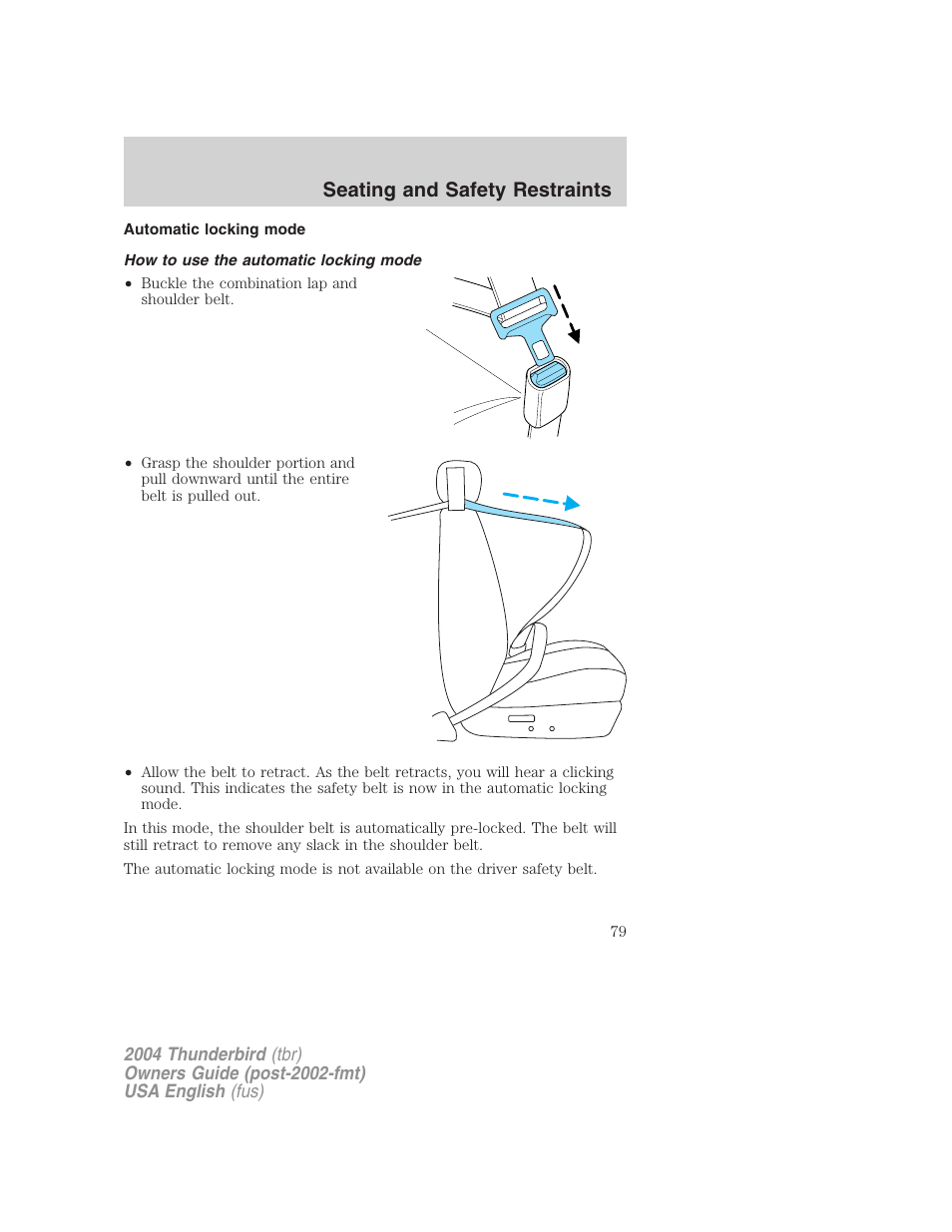 Seating and safety restraints | FORD 2004 Thunderbird v.2 User Manual | Page 79 / 224