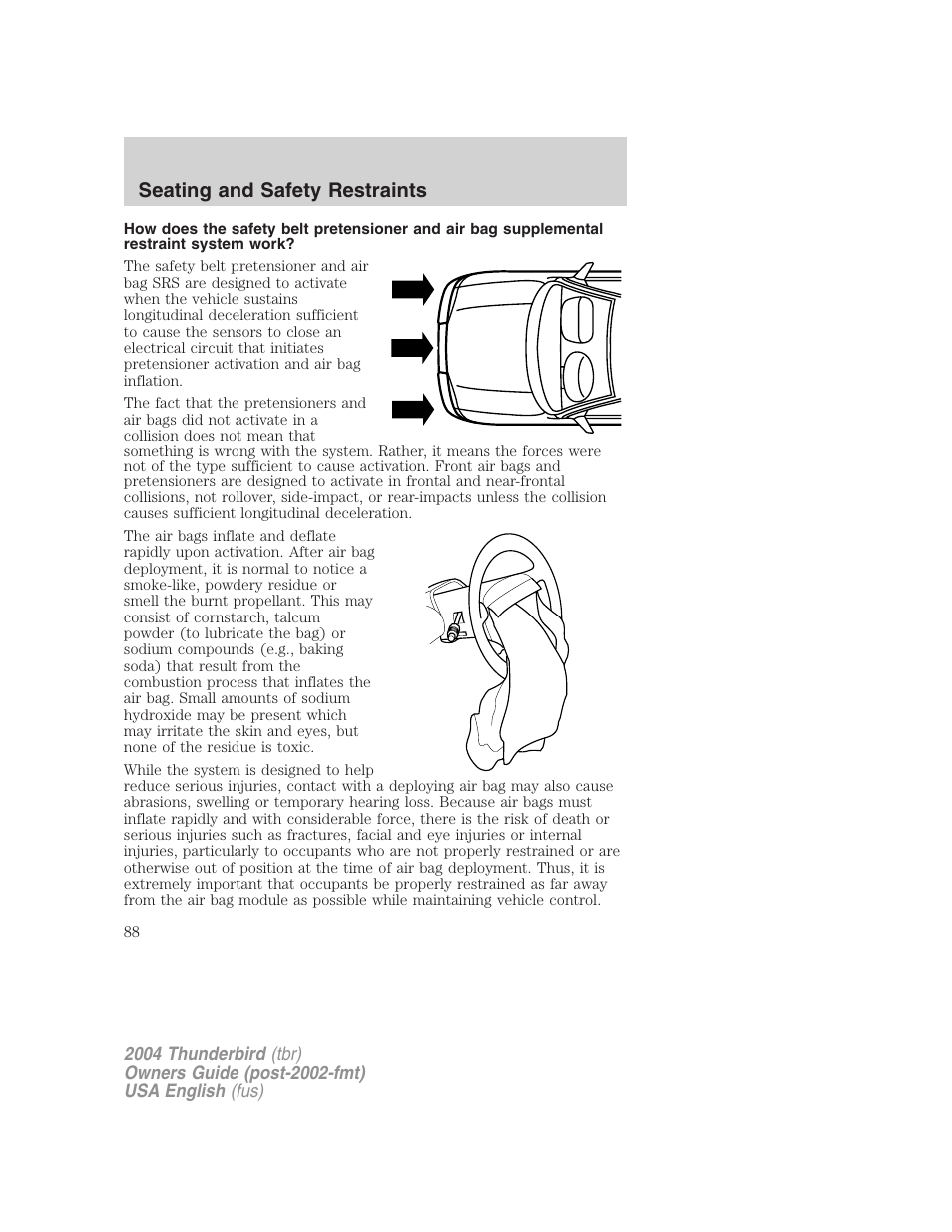 Seating and safety restraints | FORD 2004 Thunderbird v.2 User Manual | Page 88 / 224