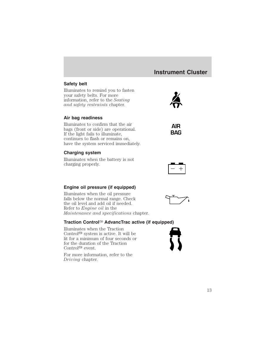 Instrument cluster | FORD 2003 Crown Victoria v.1 User Manual | Page 13 / 232