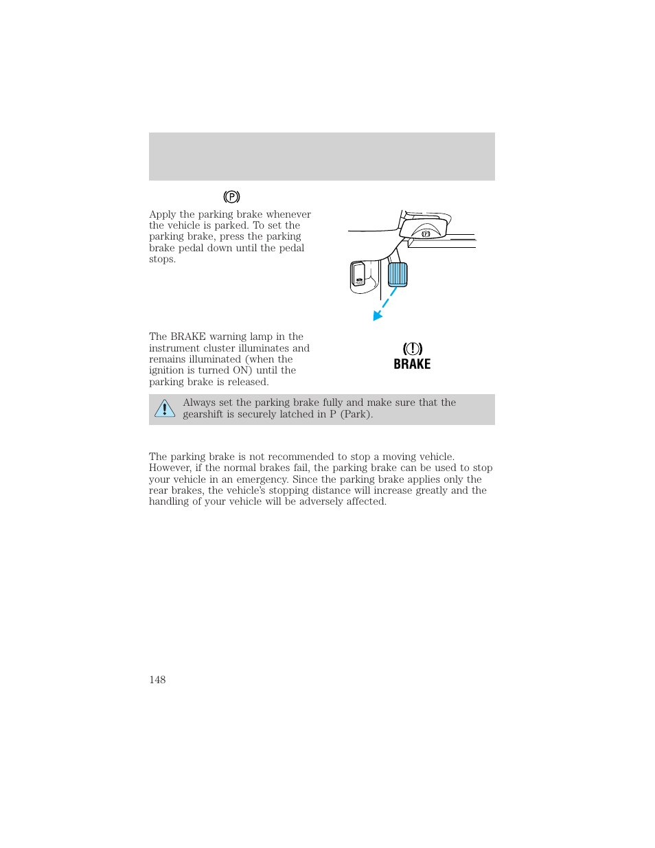 Driving, Brake | FORD 2003 Crown Victoria v.2 User Manual | Page 148 / 248