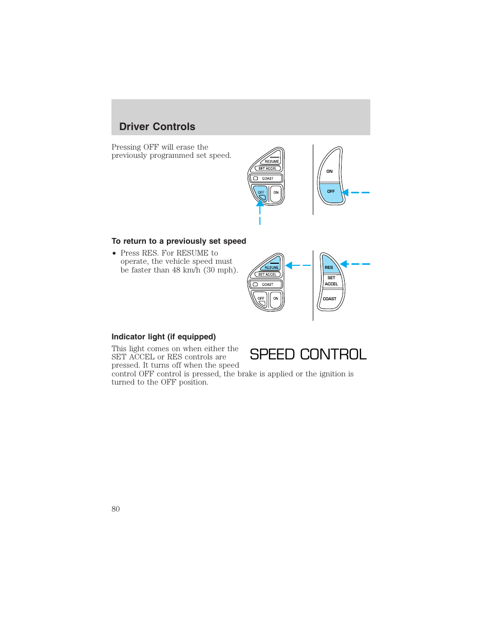 Speed control, Driver controls | FORD 2003 Crown Victoria v.3 User Manual | Page 80 / 248