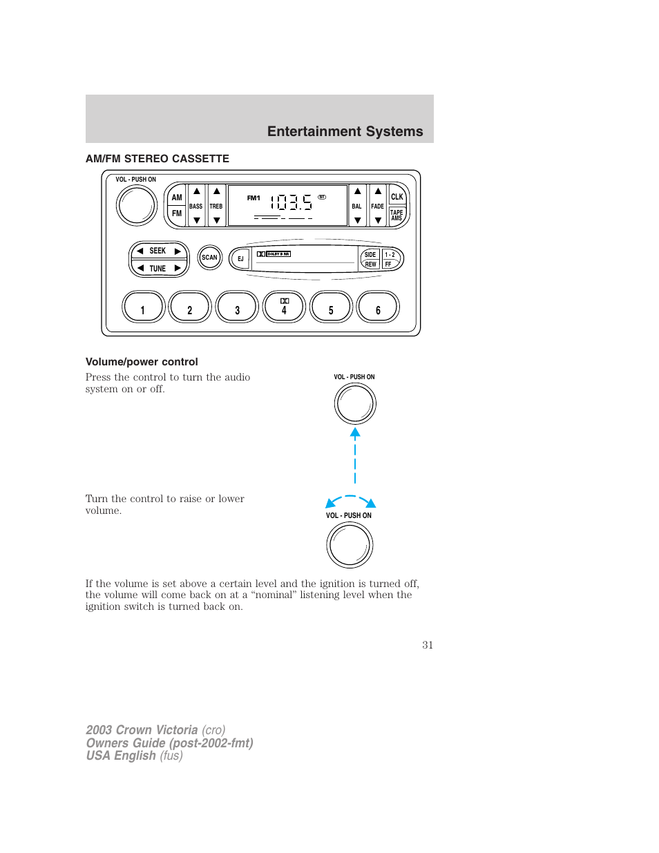 Entertainment systems | FORD 2003 Crown Victoria v.4 User Manual | Page 31 / 248