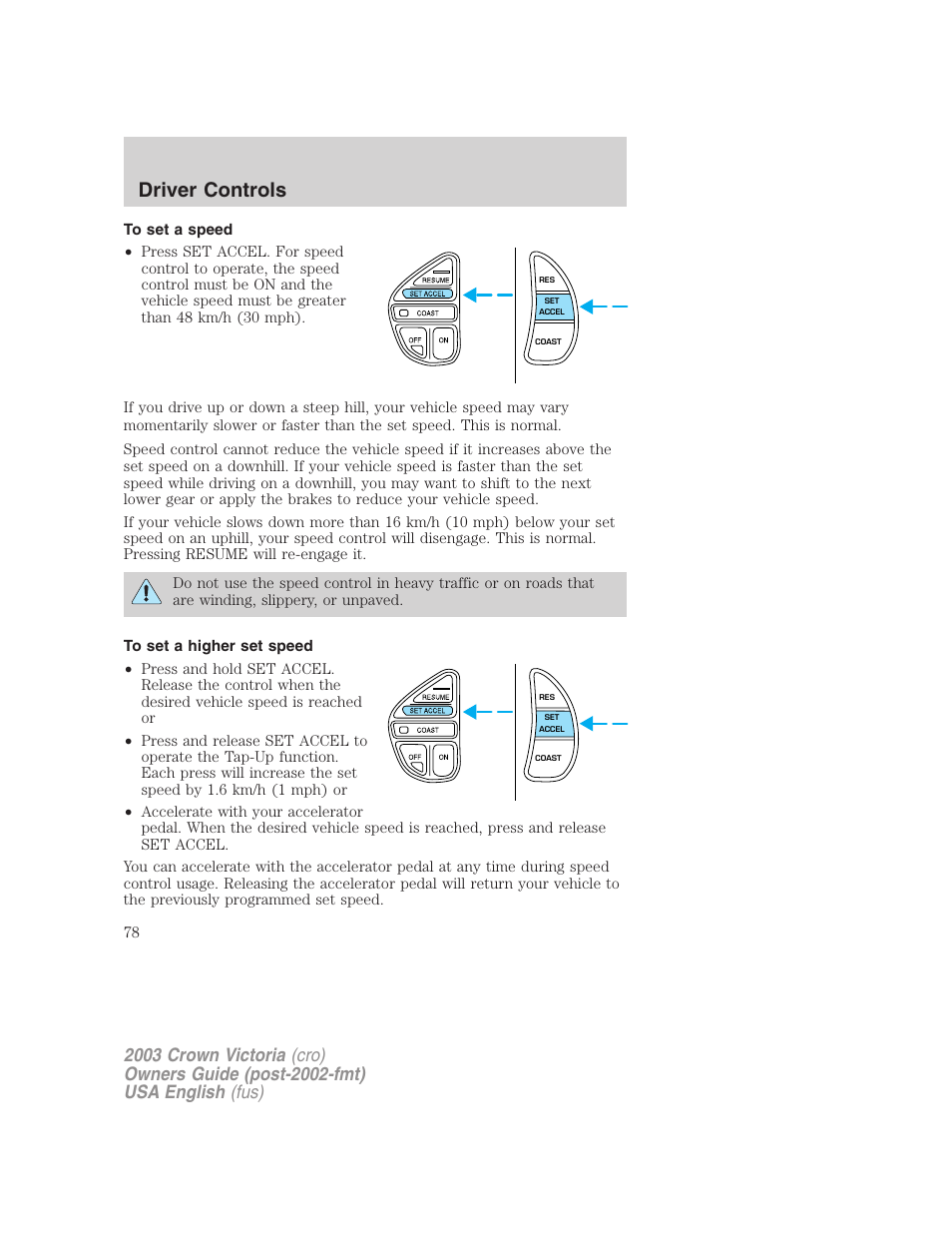 Driver controls | FORD 2003 Crown Victoria v.4 User Manual | Page 78 / 248