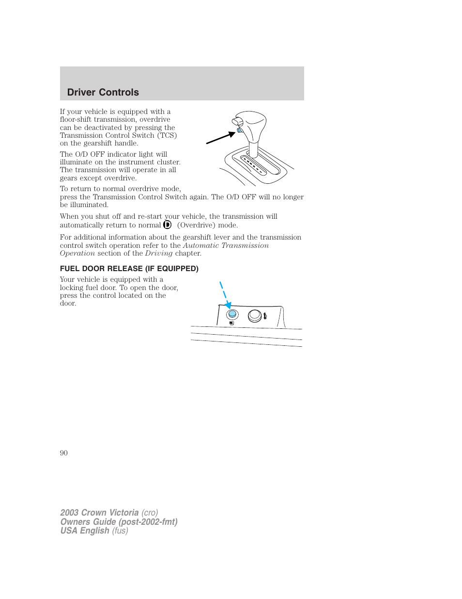 Driver controls | FORD 2003 Crown Victoria v.4 User Manual | Page 90 / 248